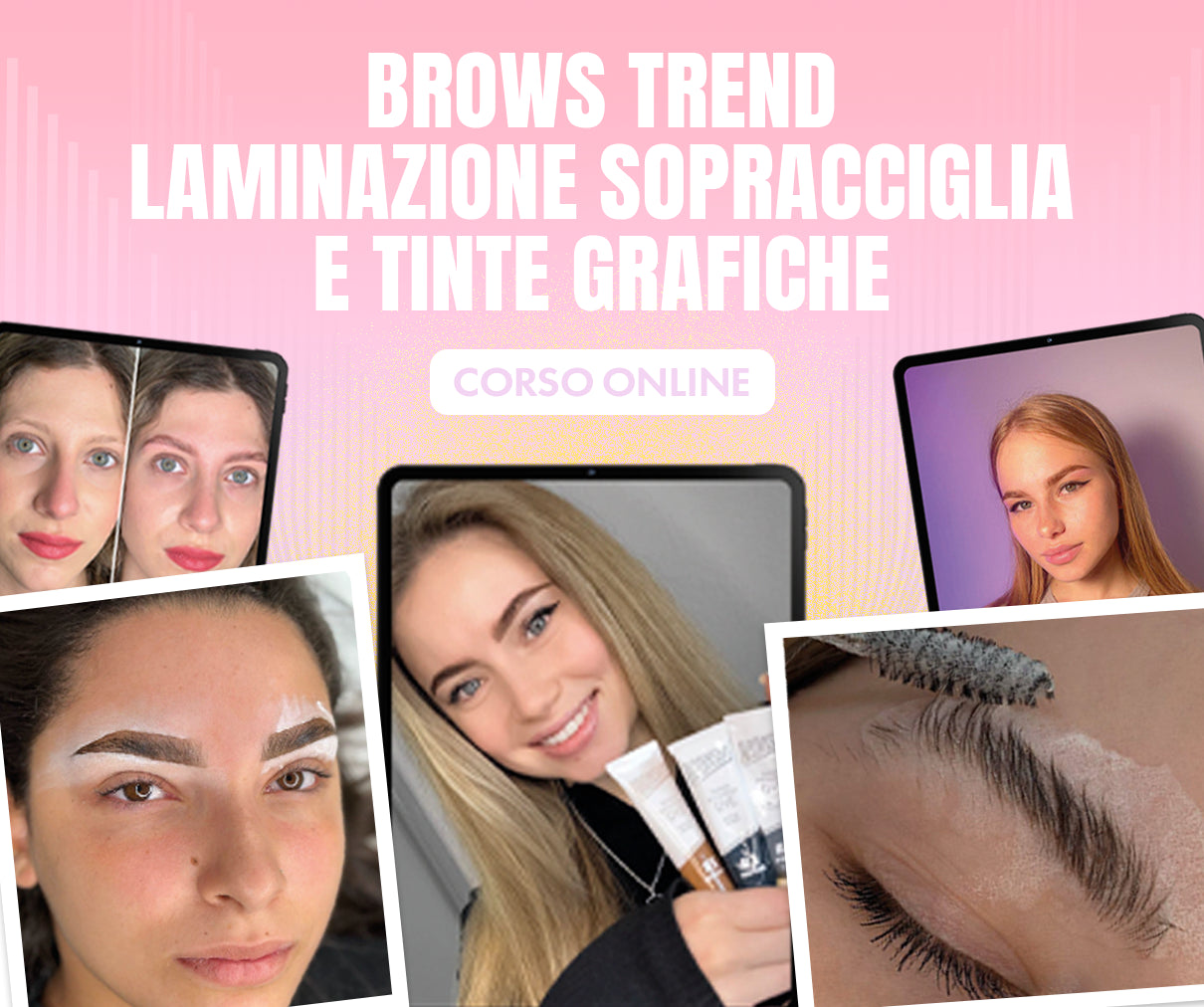 Corso Brows Trend – Laminazione Sopracciglia e Tinte Grafiche